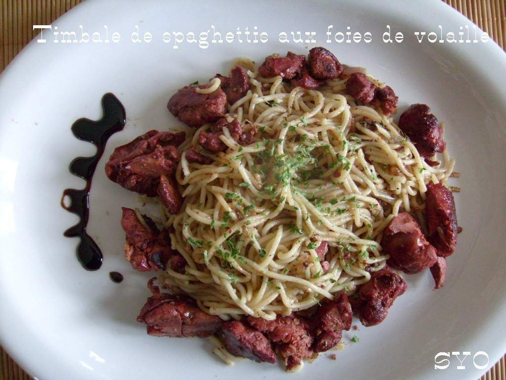 Timbale de spaghettis aux foies de volaille de mamigoz.  Ptitchef